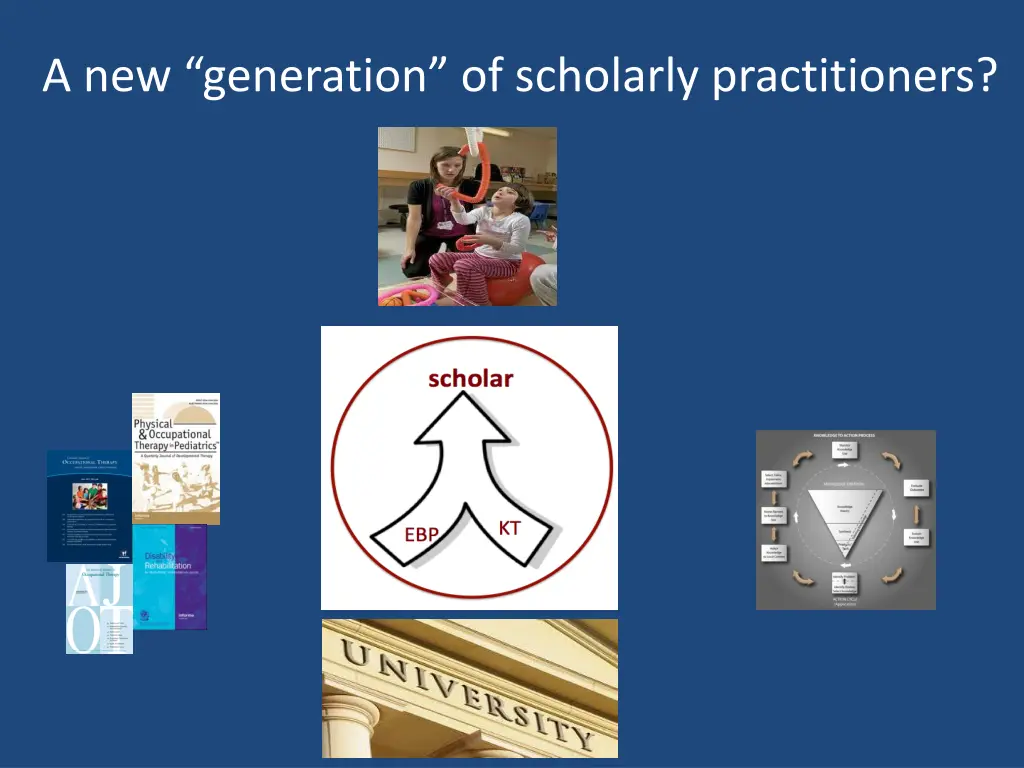 a new generation of scholarly practitioners