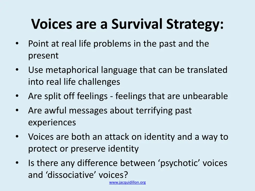 voices are a survival strategy