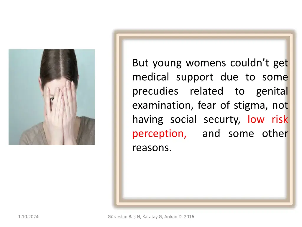 but young womens couldn t get medical support