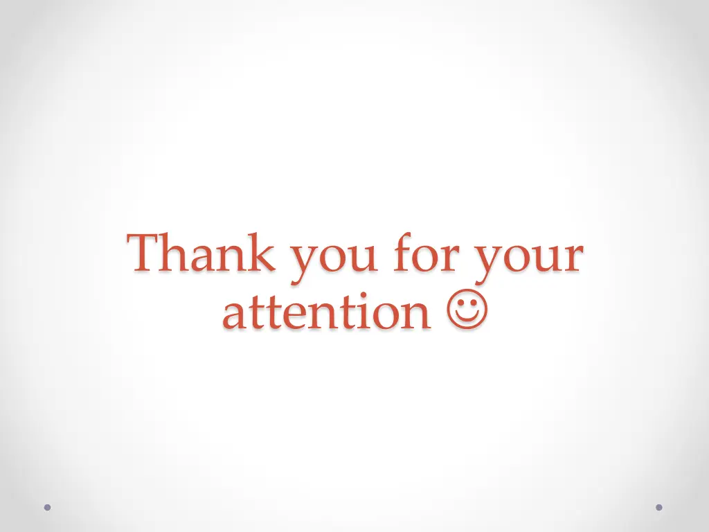 thank you for your attention