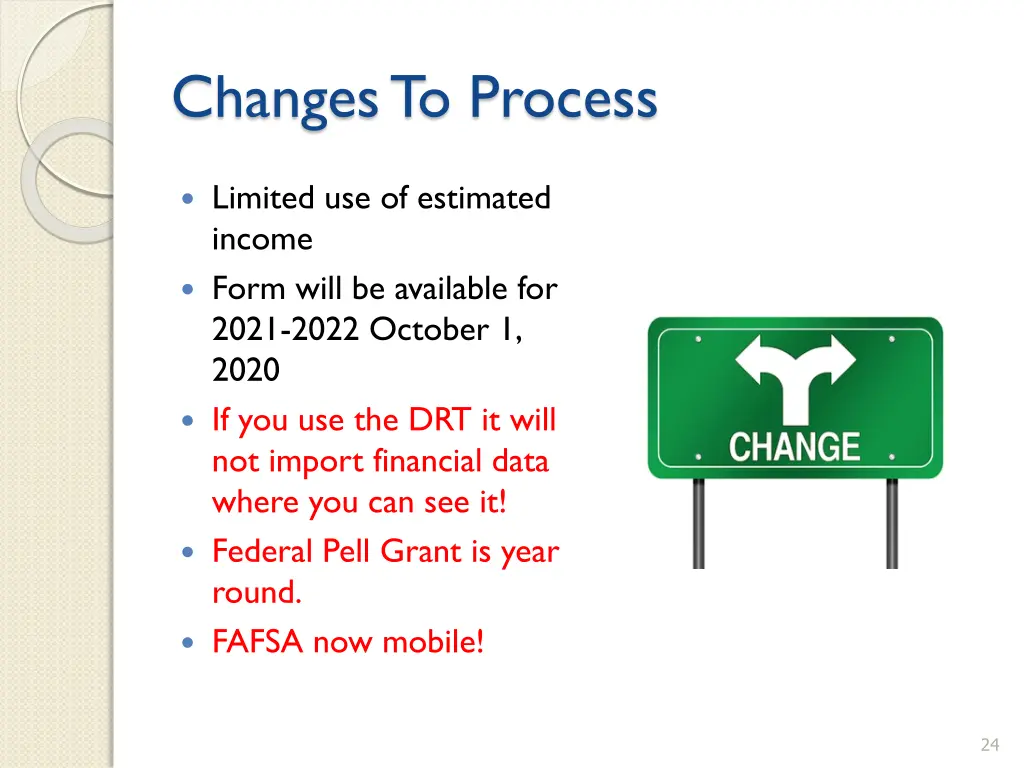 changes to process