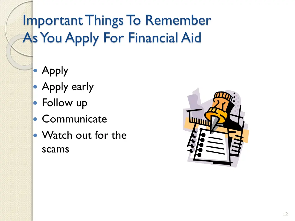 important things to remember as you apply