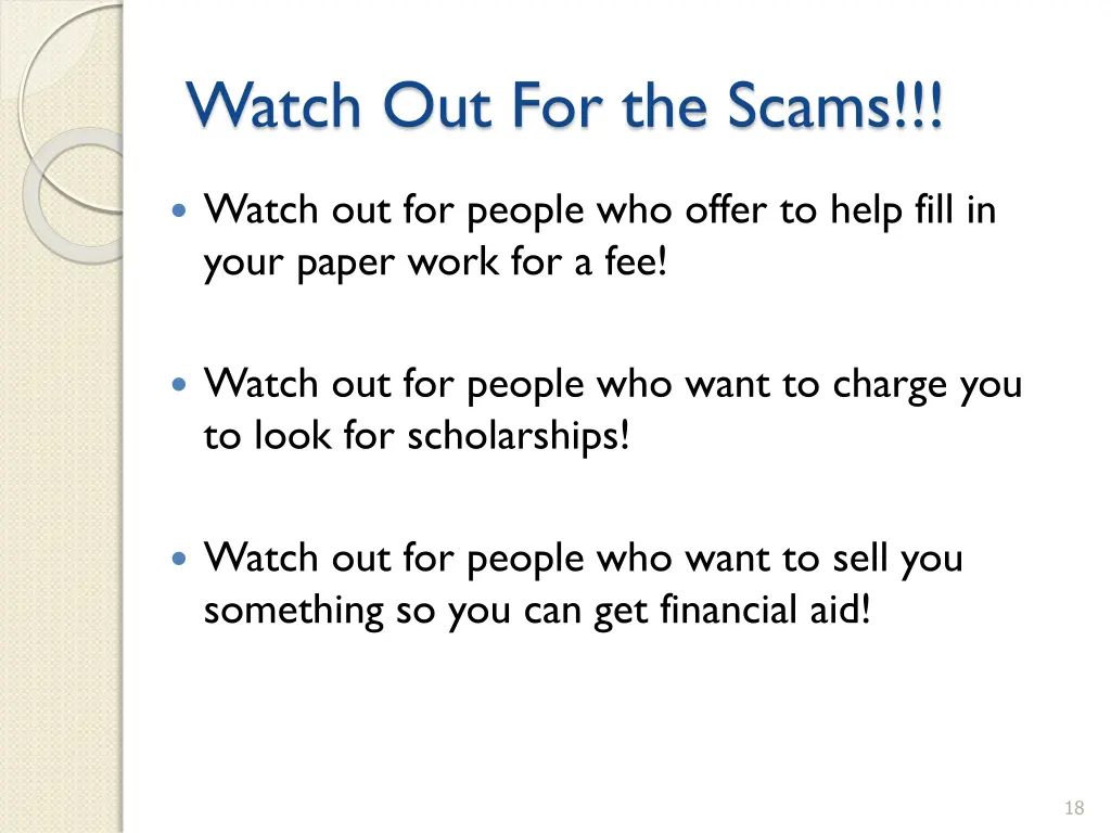 watch out for the scams