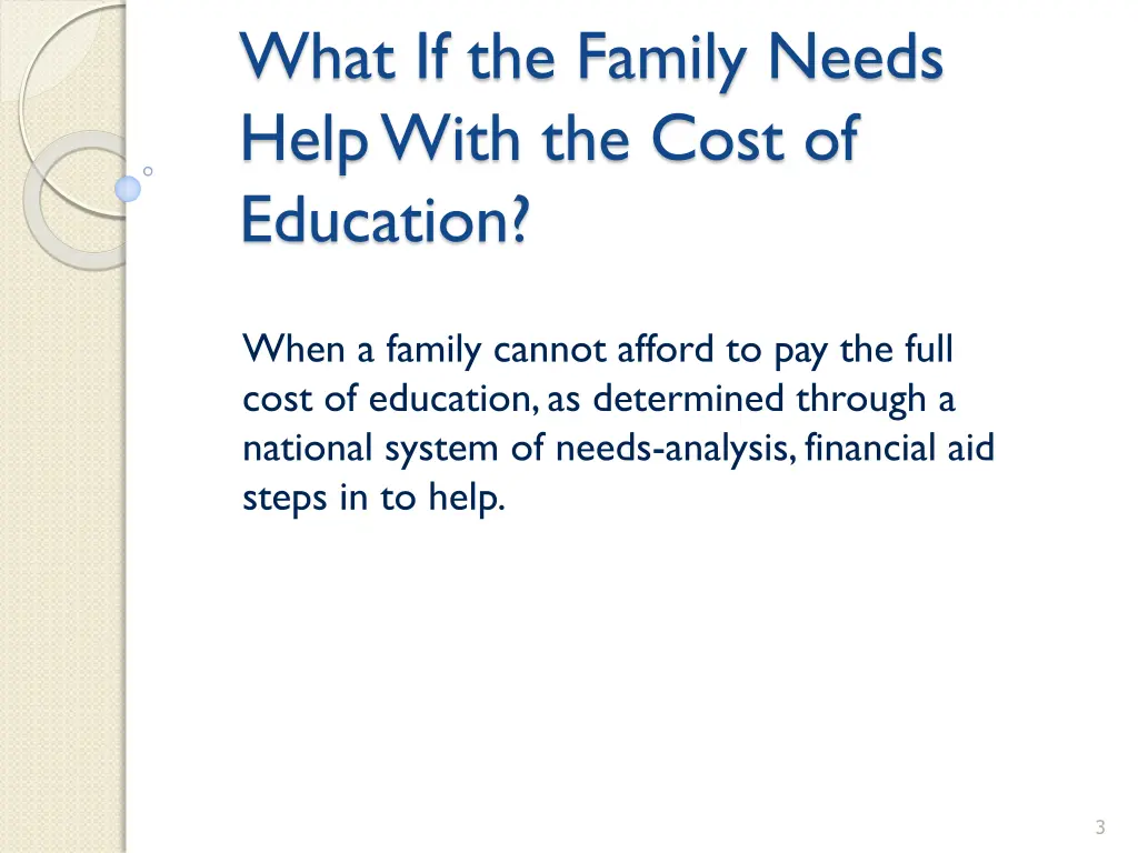 what if the family needs help with the cost