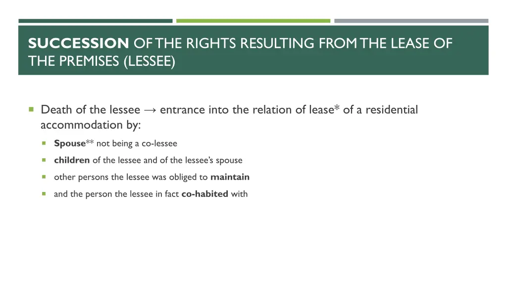 succession of the rights resulting from the lease