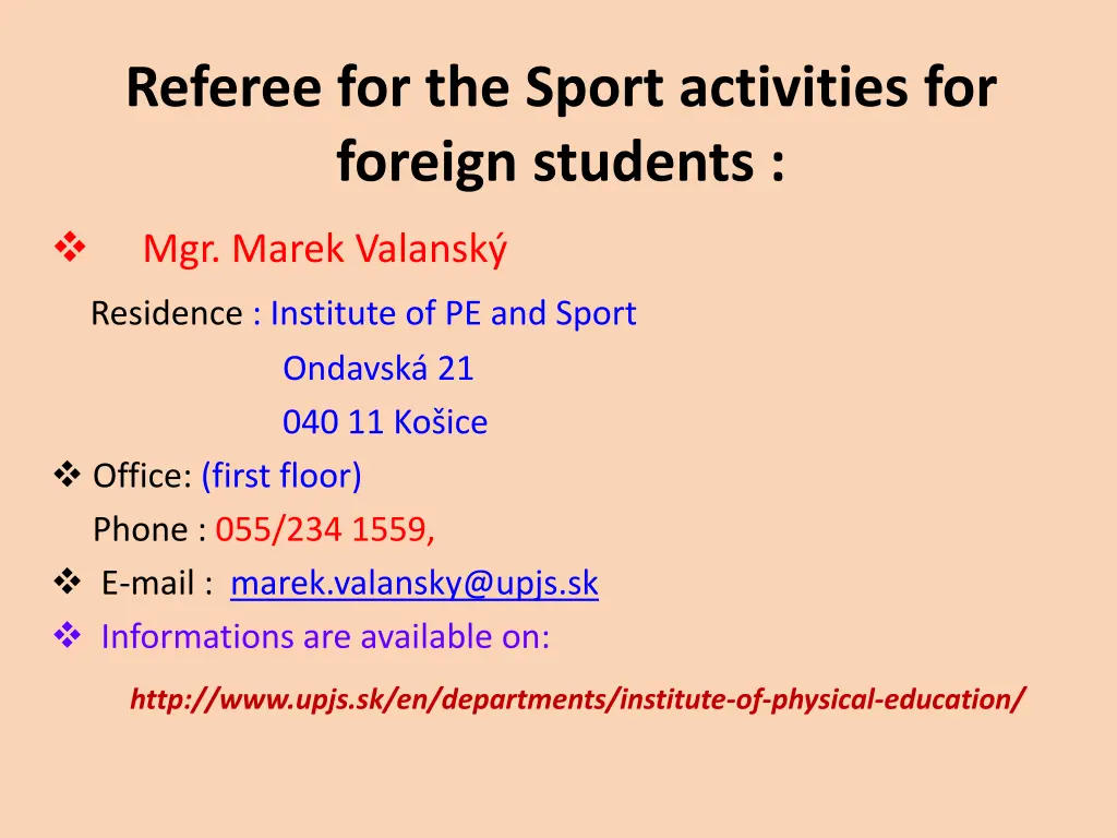 referee for the sport activities for foreign