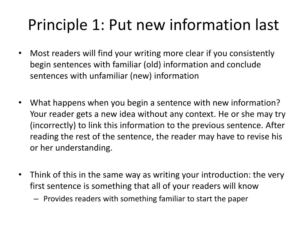 principle 1 put new information last