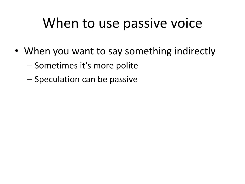 when to use passive voice