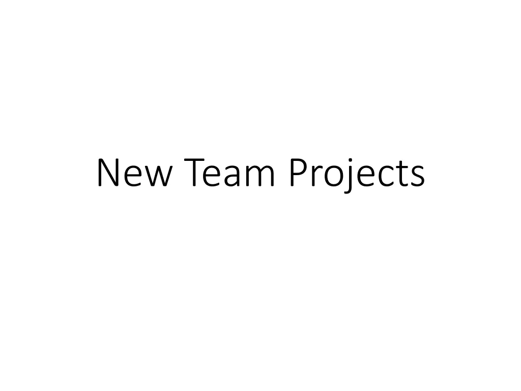 new team projects