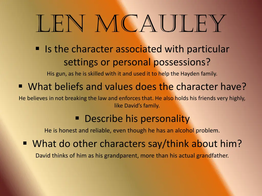 len mcauley is the character associated with