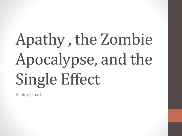 apathy the zombie apocalypse and the single effect