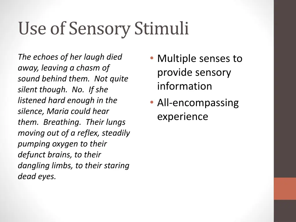 use of sensory stimuli