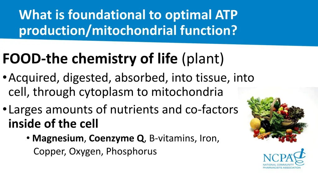 what is foundational to optimal atp production