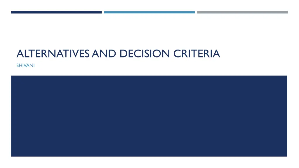 alternatives and decision criteria