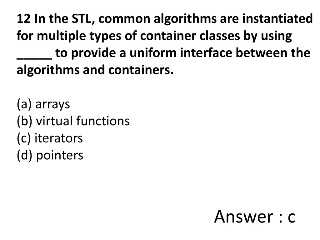 12 in the stl common algorithms are instantiated