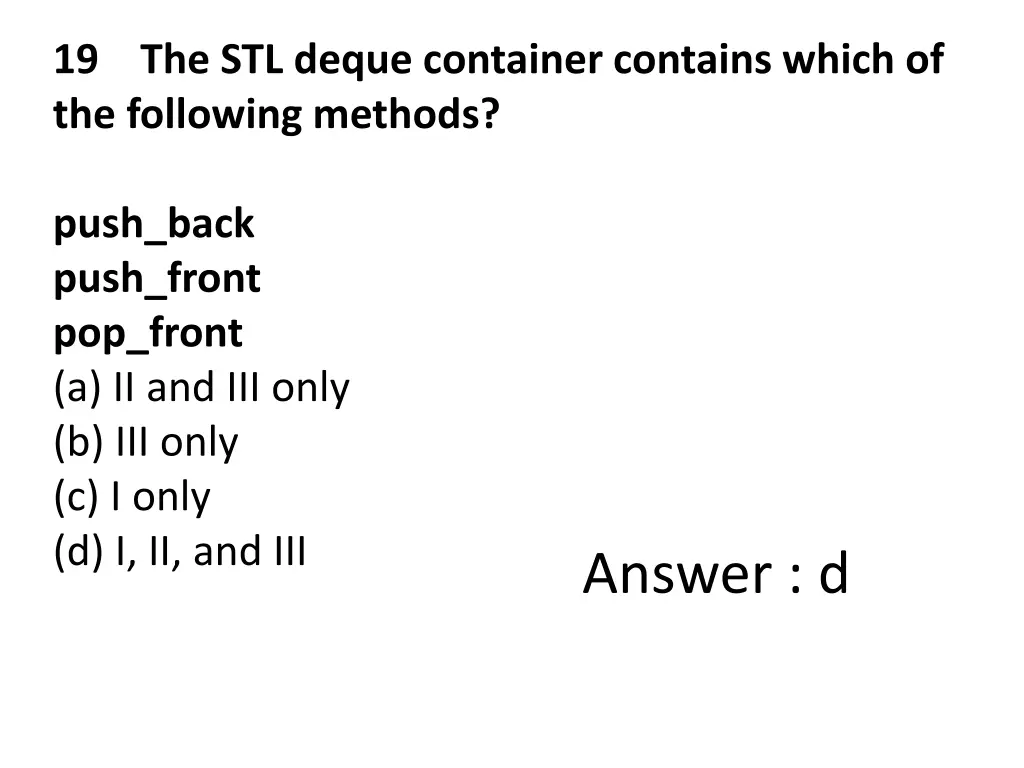 19 the stl deque container contains which