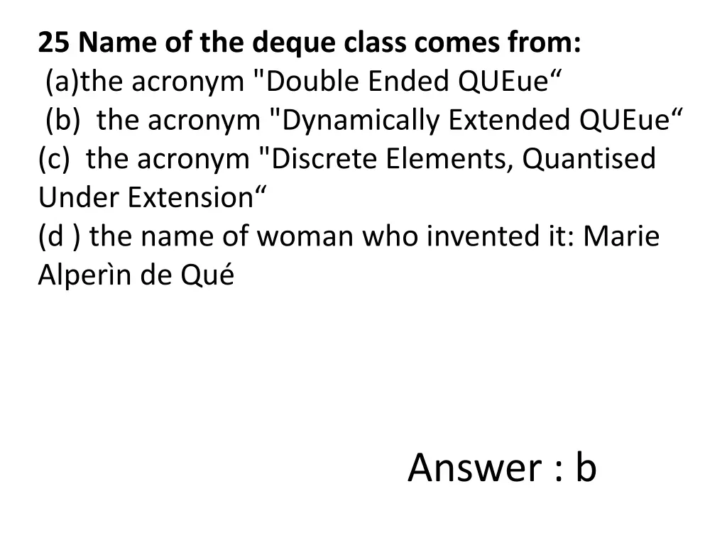 25 name of the deque class comes from