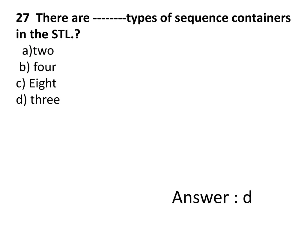 27 there are types of sequence containers