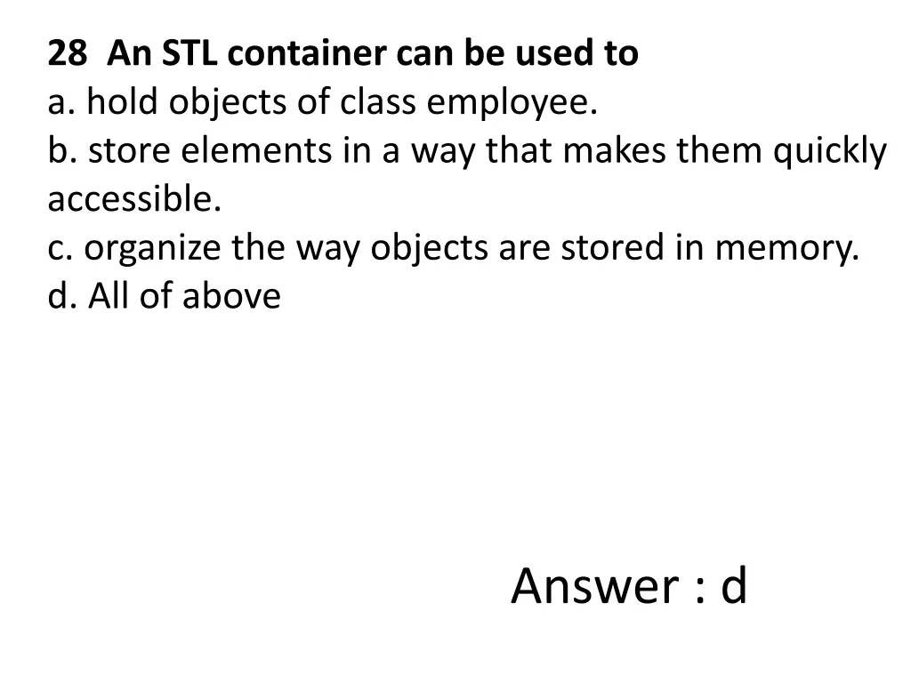 28 an stl container can be used to a hold objects