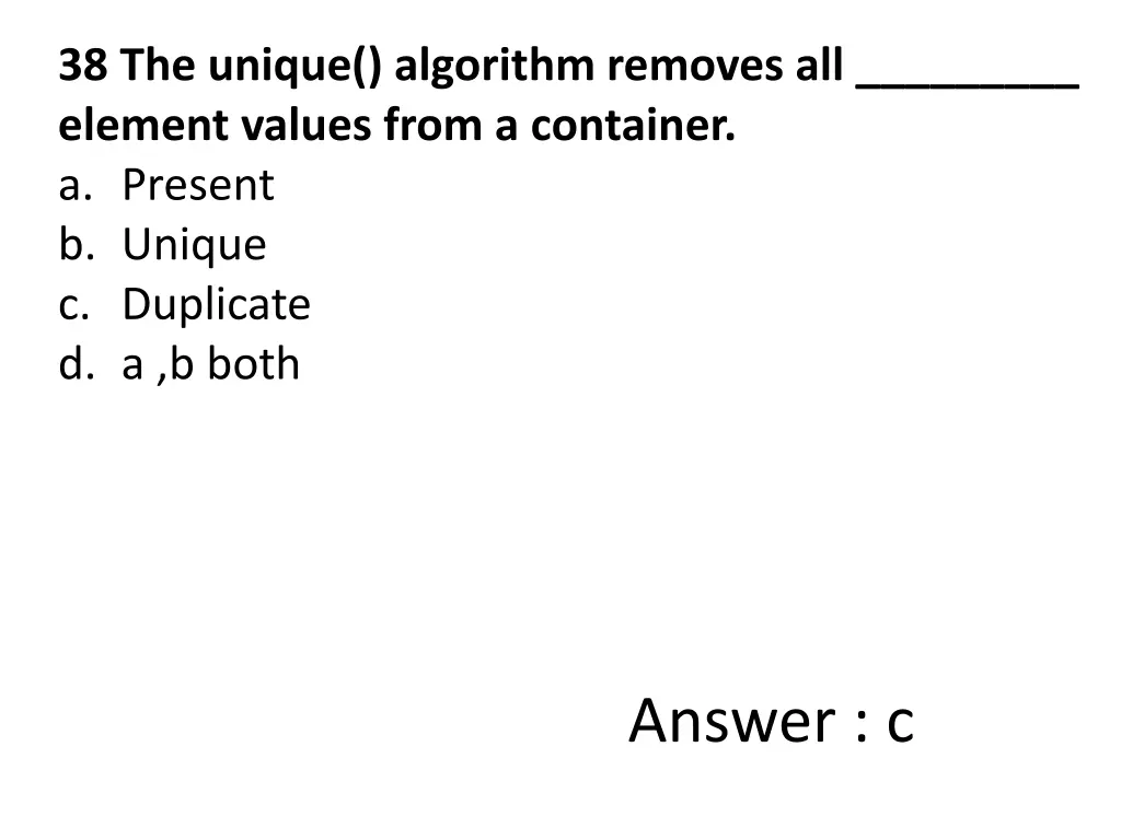 38 the unique algorithm removes all element