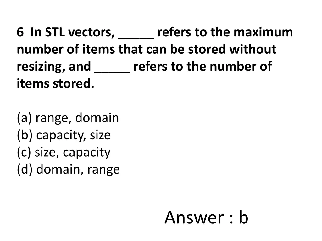 6 in stl vectors refers to the maximum number