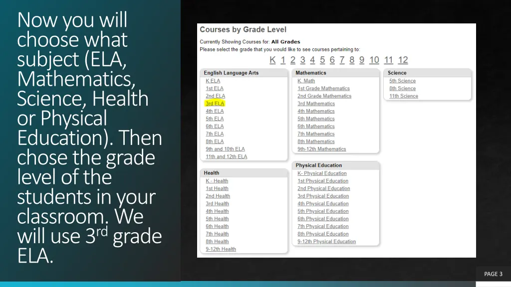 now you will choose what subject ela mathematics