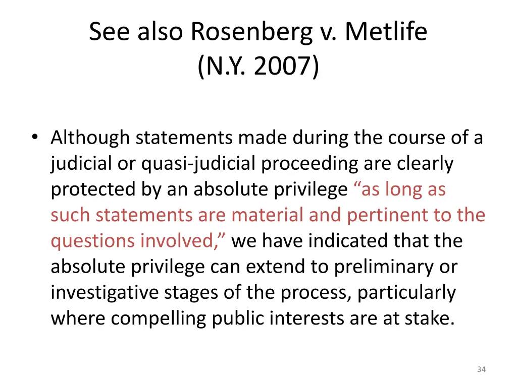 see also rosenberg v metlife n y 2007