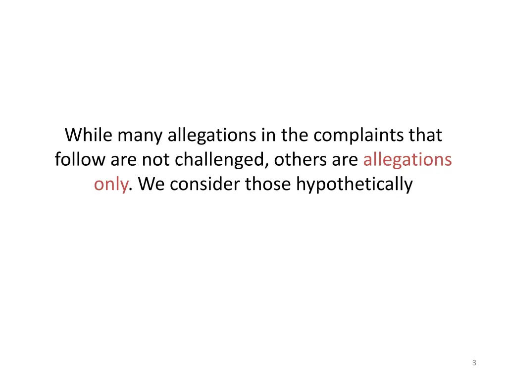 while many allegations in the complaints that