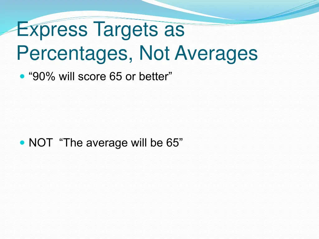 express targets as percentages not averages