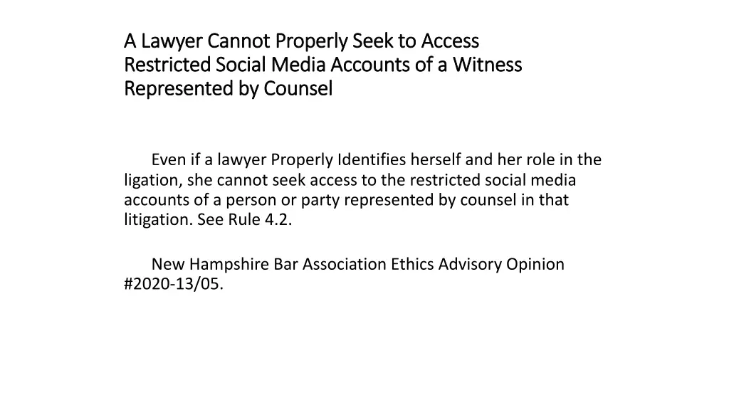 a lawyer cannot properly seek to access a lawyer