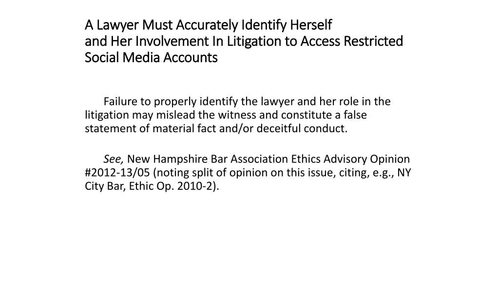 a lawyer must accurately identify herself