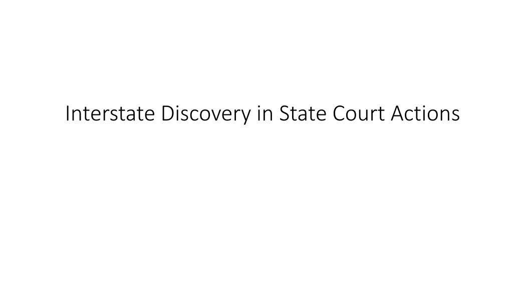 interstate discovery in state court actions