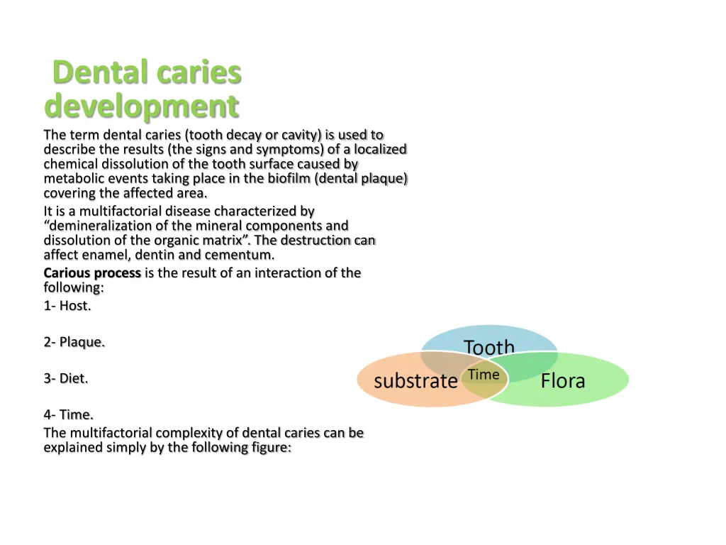 dental caries development the term dental caries