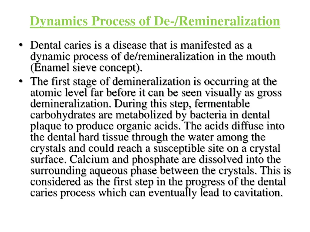 dynamics process of de remineralization