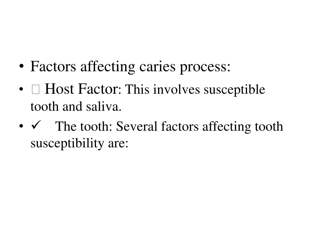 factors affecting caries process host factor this