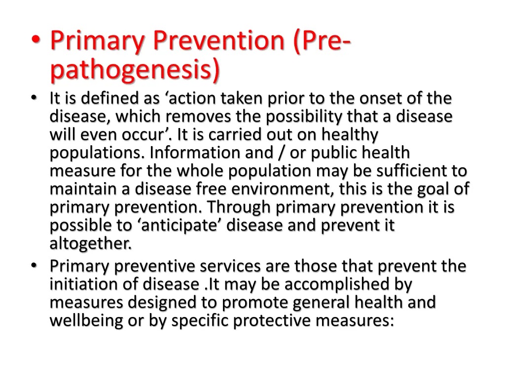 primary prevention pre pathogenesis it is defined