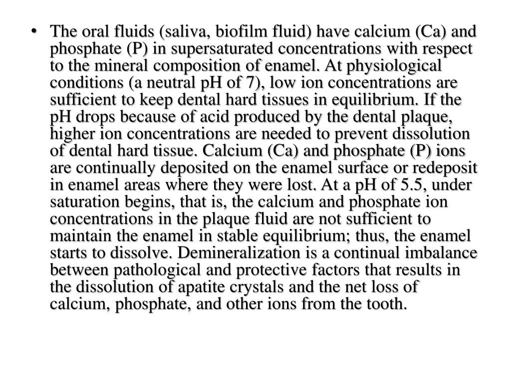 the oral fluids saliva biofilm fluid have calcium