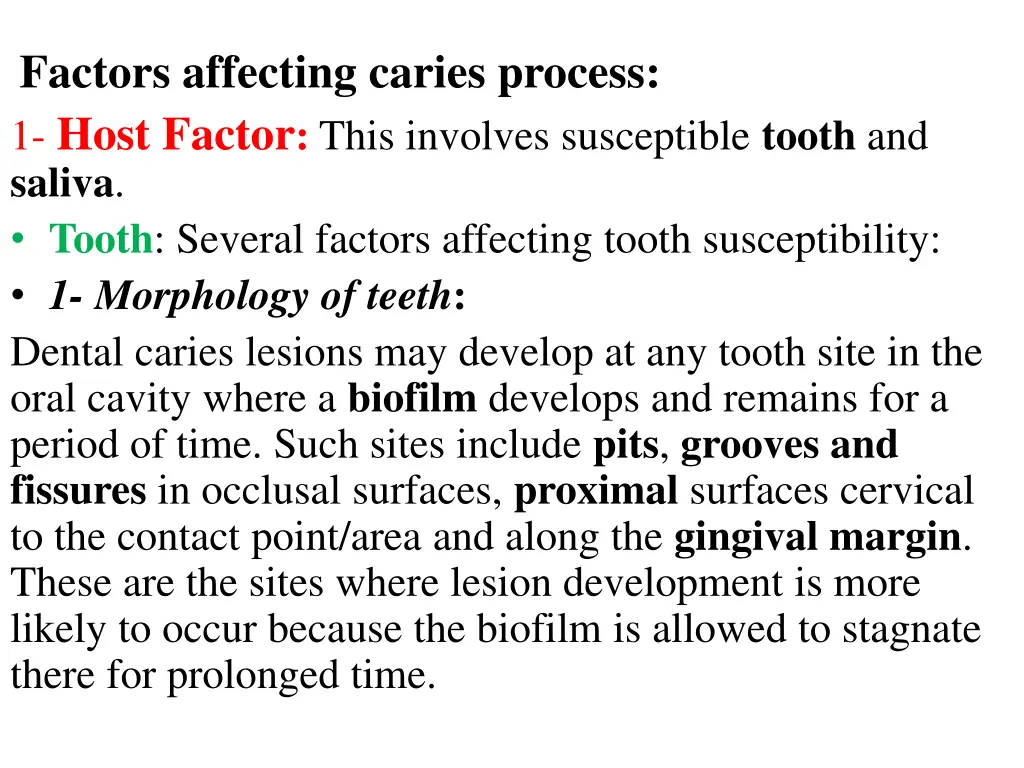 factors affecting caries process 1 host factor