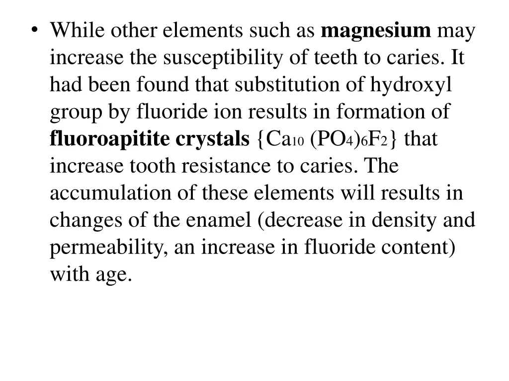 while other elements such as magnesium