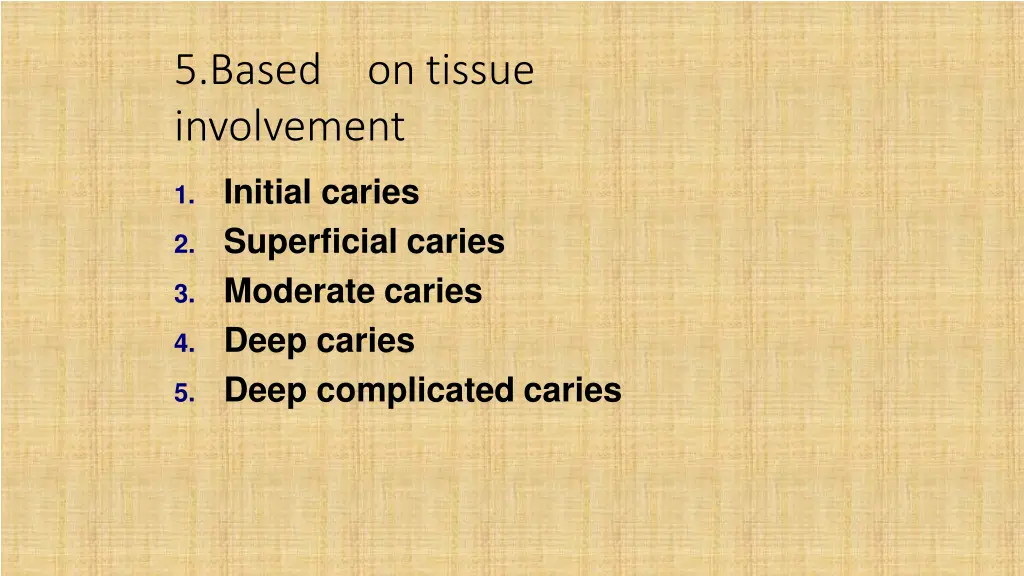 5 based involvement