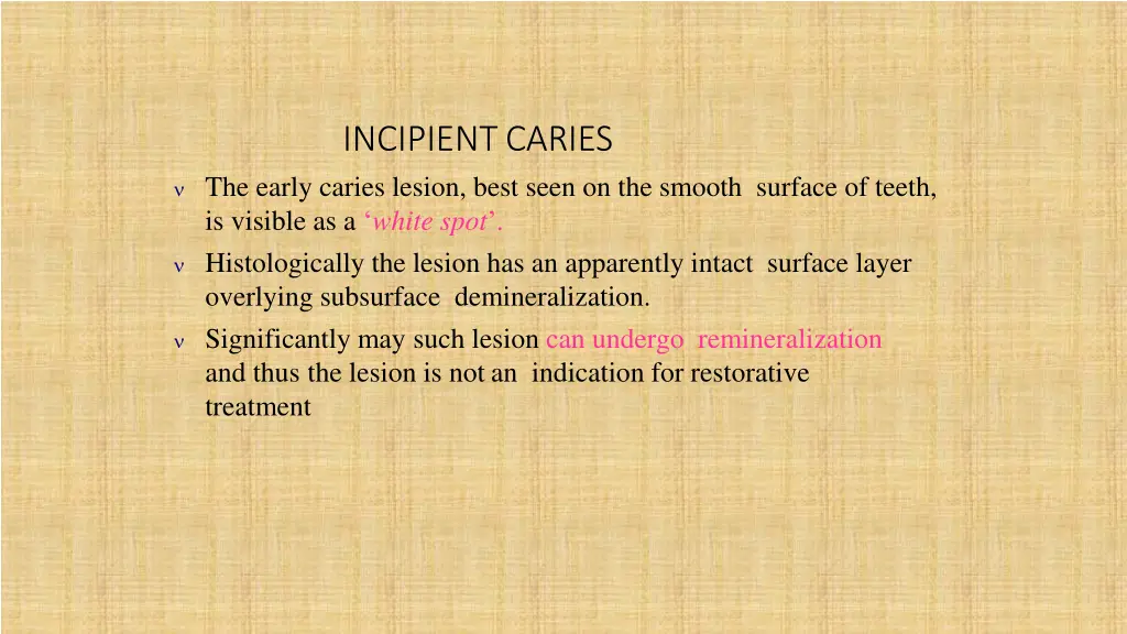 incipientcaries