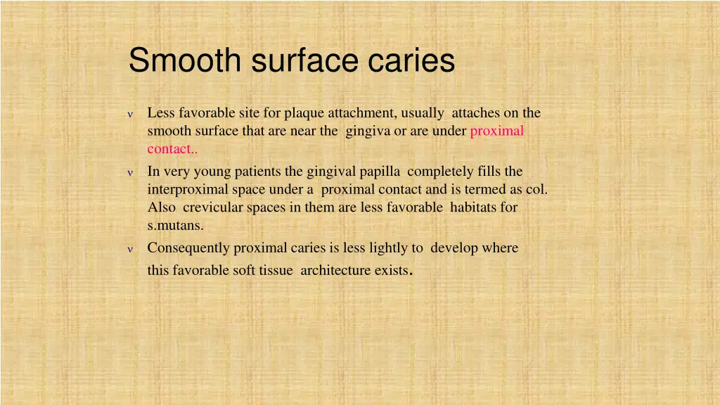 smooth surface caries