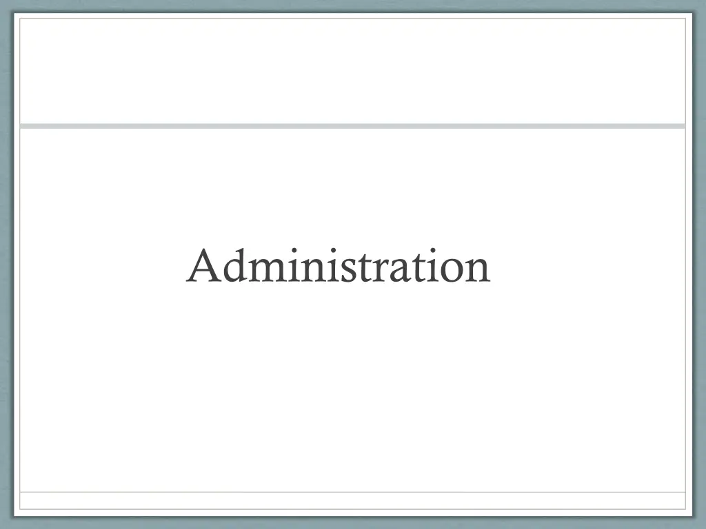 administration