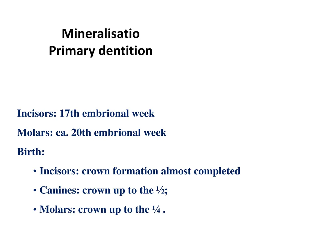 mineralisatio primary dentition