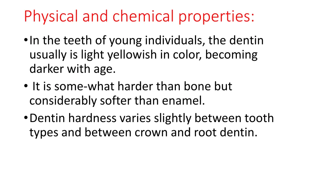 physical and chemical properties in the teeth