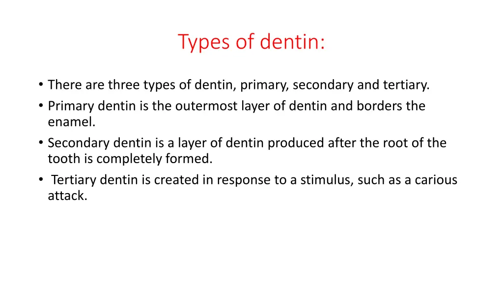 types of dentin