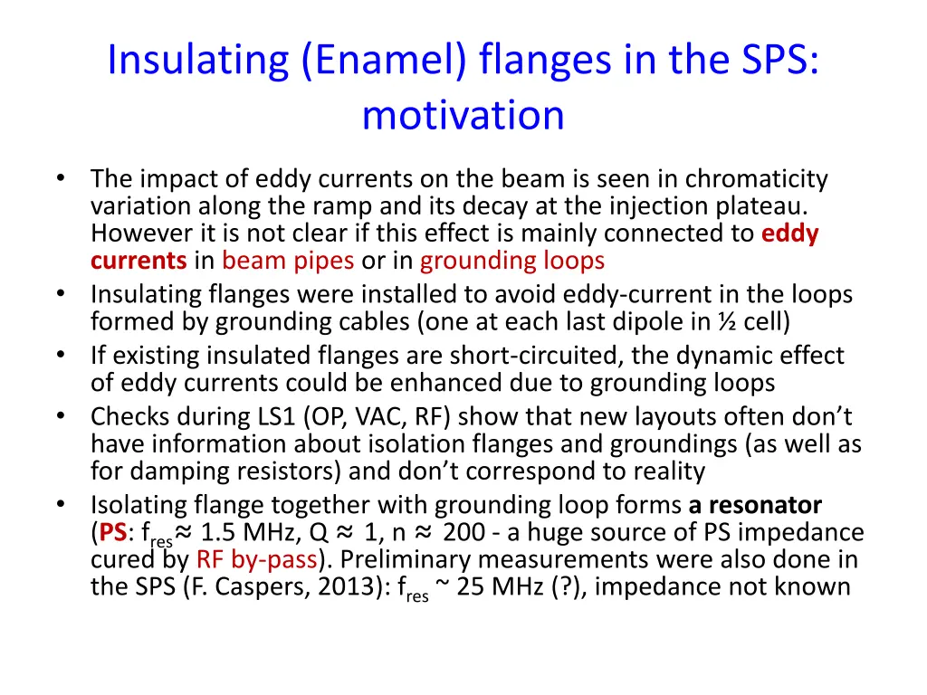 insulating enamel flanges in the sps motivation