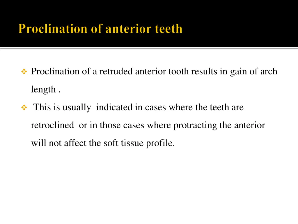 proclination of a retruded anterior tooth results