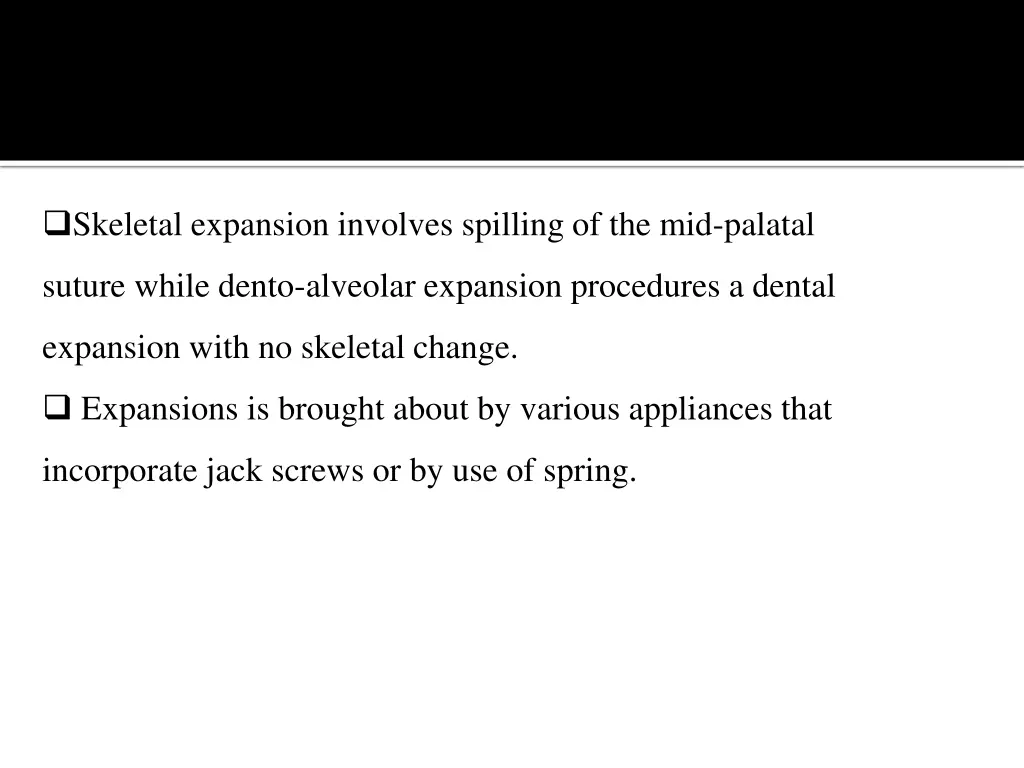 skeletal expansion involves spilling