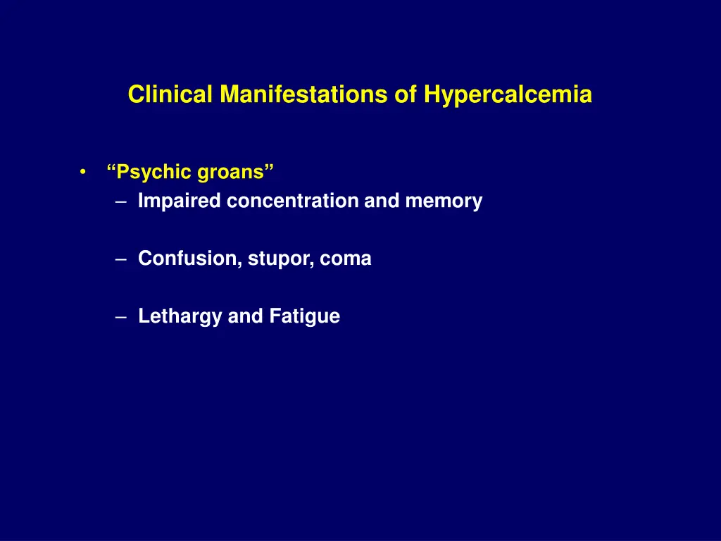 clinical manifestations of hypercalcemia 4